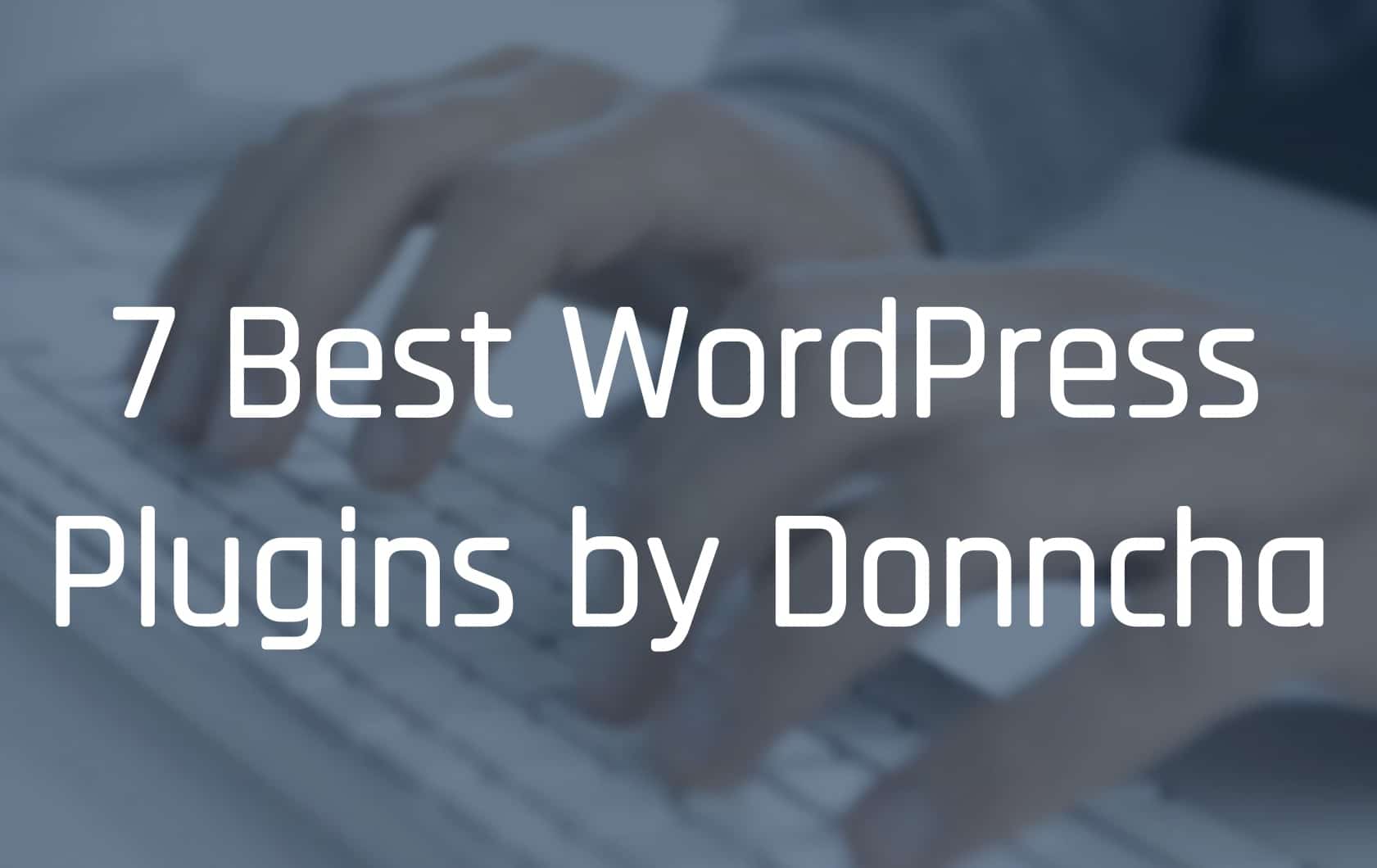 Best WordPress Plugins