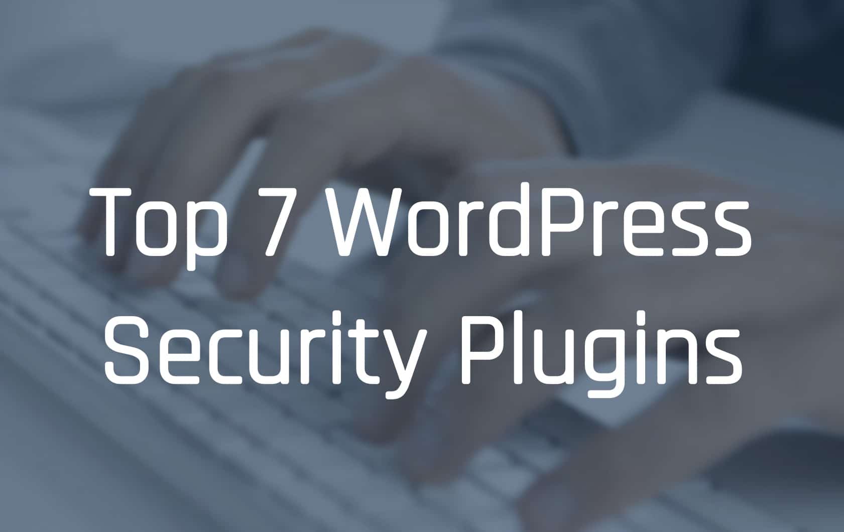 WordPress Security Plugins